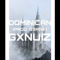 DOMINICAN (prod. G3MNII)