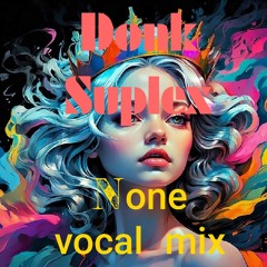 Donk Suplex none Vocal mix