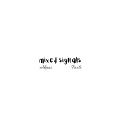 Mixed Signals ft.Paolo (prod. borgiolini)