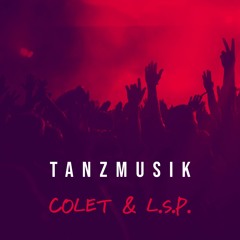 Colet & L.S.P.  - Tanzmusik (Original Musikmix) - 2002