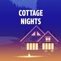 Cottage Nights