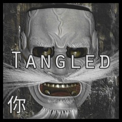 Tangled (w/GR34V!NG)