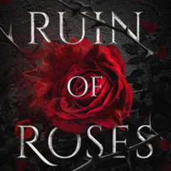 FREE PDF 💘 A Ruin of Roses (Deliciously Dark Fairytales) by  K.F. Breene [PDF EBOOK