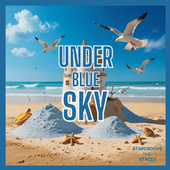 Under_blue_sky_feat_Stacy