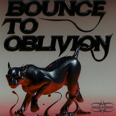 DARKMING0|BOUNCE TO OBLIVION|158-160 BPM|