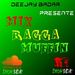 Mix Ragga Muffin Local (by Dj Badar)