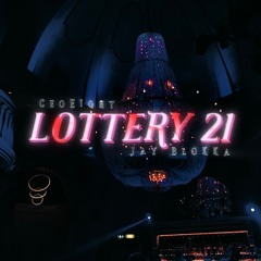 LOTTERY 21 Feat. CeoEight