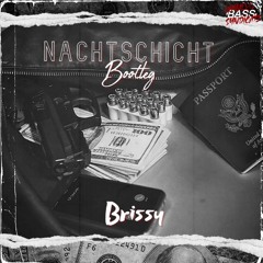 Brissy - Nachtschicht Bootleg