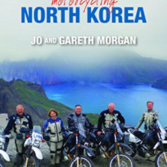 [Get] PDF ✉️ Kimchi Kiwis: Motorcycling North Korea by  Gareth Morgan EPUB KINDLE PDF