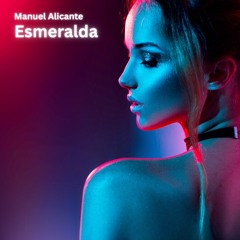 Manuel Alicante - Esmeralda