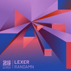 Lexer - Randamn (T.M.A Remix)  [Bar25-146]