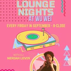 Lounge Night 9.22.23 @ the Wu Wei