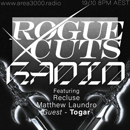 Rogue Cuts w. Recluse, Matthew Laundro & Togar - 19 October 2021