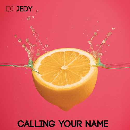 DJ JEDY - Calling your name