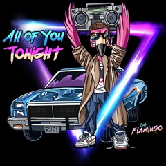 All Of You Tonight (Original Mix)
