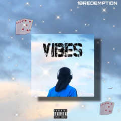 Vibes (Prod ThatBossEvan)