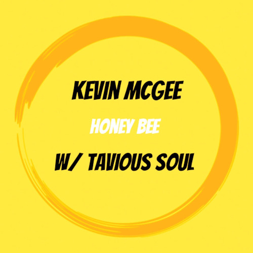 Honey Bee ft. Tavious Soul
