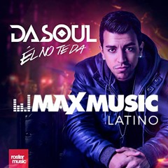 Dasoul - El No Te Da (Bryan Fox & Tadeo Producer Latin Remix)