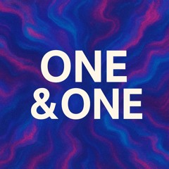 One & One