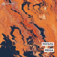 Moszq - Mega