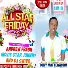 All Star Fridays PT.2  TONY MATTERHORN 12TH MAY 2023