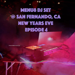 San Fernando, CA New Years Eve, Episode 4