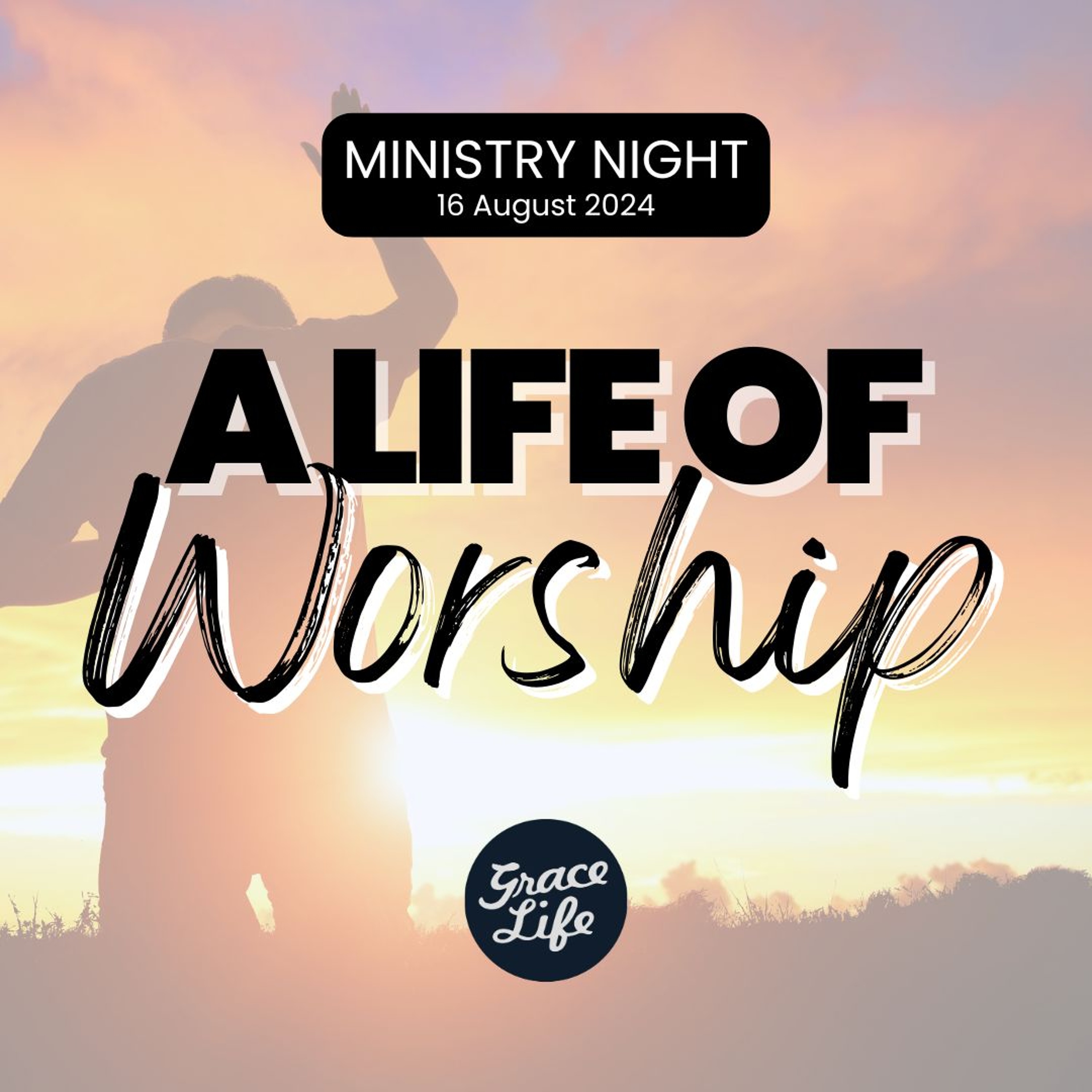 A Life of Worship - Recorded at Ministry Night 16AUG24