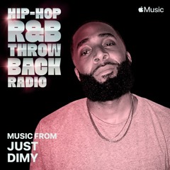 Just Dimy Apple Music Mix + Hip-Hop R&B Throwback Radio
