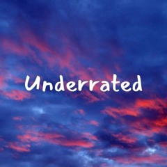 Underrated