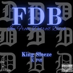 I'M FDB (Feat. King Sleeze)