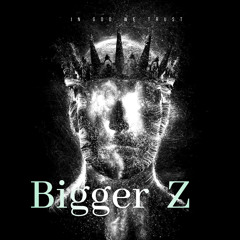 Lil Drezzy - Bigger Z