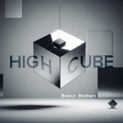Boorun Brothers - High Cube