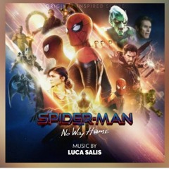 18. End Titles (Suite)   Spider Man No Way Home (Original Inspired Score)-Luca Salis   Composer-2a3d