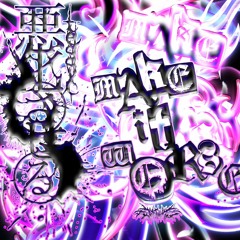 Make It Worse (prod. maxvon + teddyc)