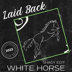 Laid Back - White Horse (SHAGY Edit) FREE DOWNLOAD
