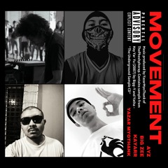 Movement - AyZ, Big Zee , Kayarr (prod.YazarMyoThank)