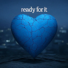 Ready for it