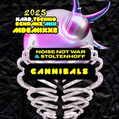 ☠️🔥⛓️ MDEMIXXE 2025 HARD TECHNO & SCHRANZ MIX | Noise Not War & Stoltenhoff - CANNIBALS 🔥⛓️