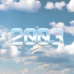 2003 (feat. Ots J Huncho)