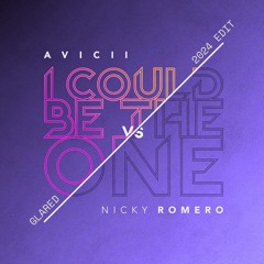 Avicii Vs Nicky Romero - I Could Be The One (GLARED 2k24 Edit)