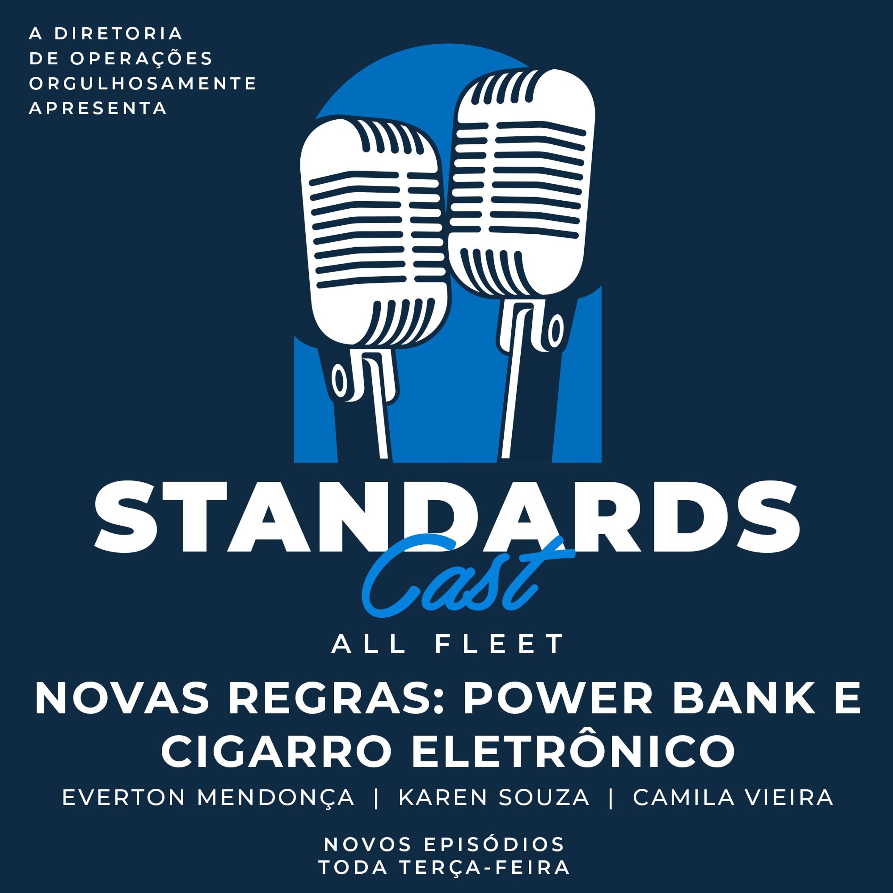 #374 [ALL FLEET] Novas Regras: Power Bank e Cigarro Eletrônico ft. Cabin StandardsCast