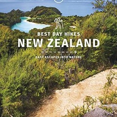 Read [EBOOK EPUB KINDLE PDF] Lonely Planet Best Day Hikes New Zealand 1 (Hiking Guide