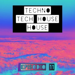 DJ BEAT UP - Tech House, Techno Episodio 11