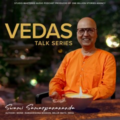 Talk Series on Vedas by Swami Samarpanananda- Part 1