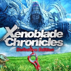 Xenoblade Chronicles DE - Time to Fight!