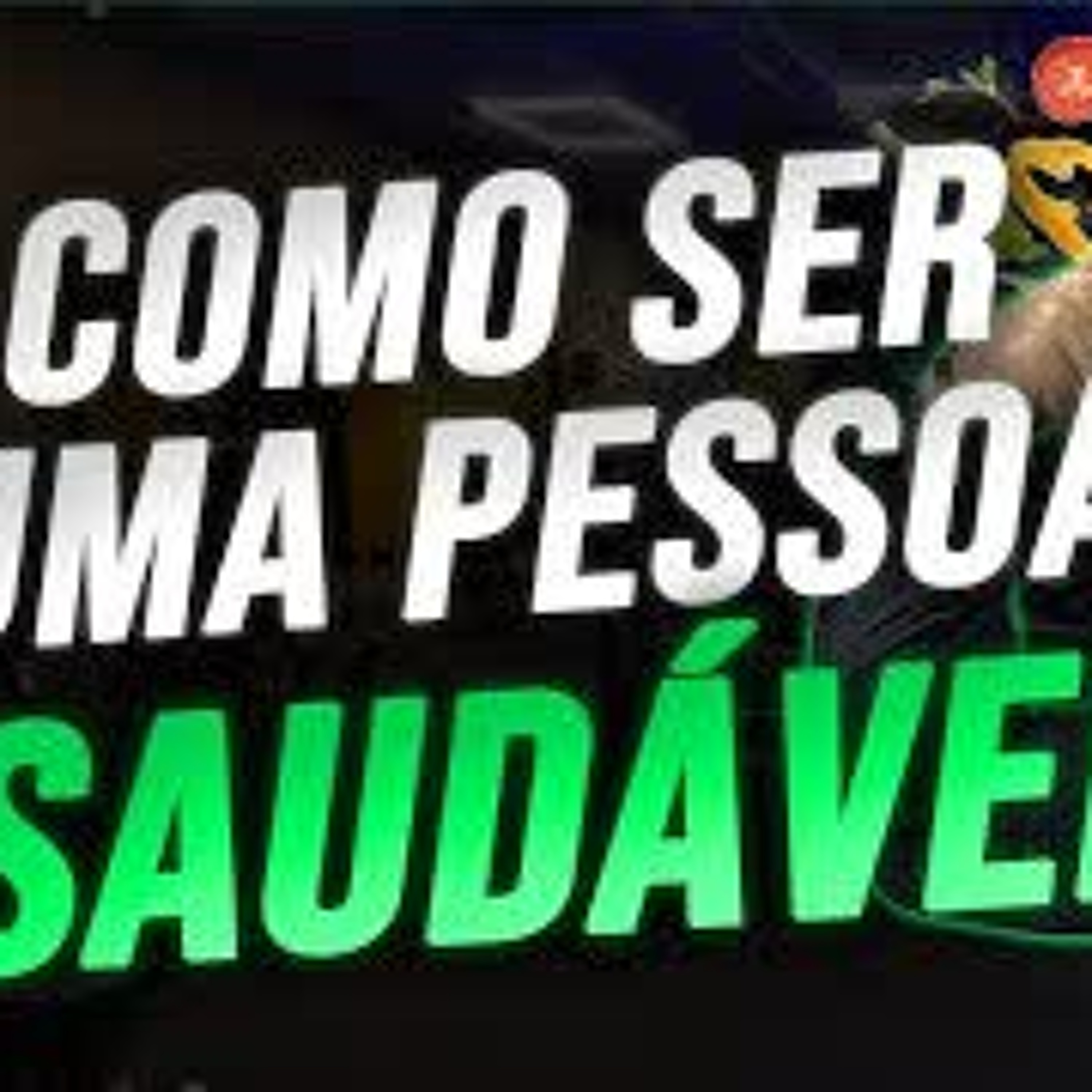 Como ser uma pessoa saudável? I Moisés Schifino