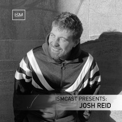 Ismcast Presents 177 - Josh Reid