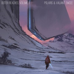 Polaris and Valiant Emcee - Outer Reaches, Vol. 1