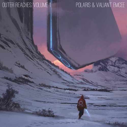 Polaris and Valiant Emcee - Outer Reaches, Vol. 1