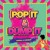 Artwork for POP IT  & DUMP IT 2K20 by @iamdjsoreal & @cueheat